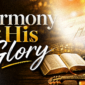 Harmony for His Glory